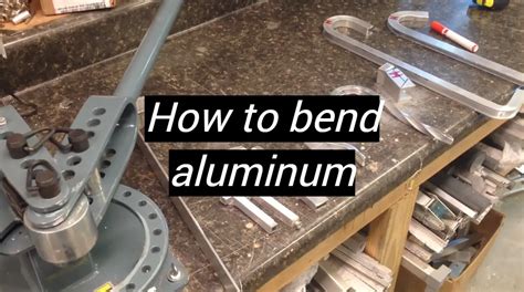 bending aluminum sheet metal|bending aluminum pipe by hand.